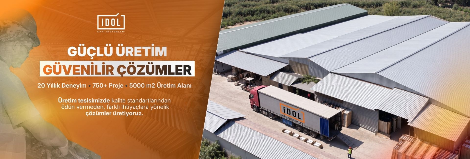 Güçlü Üretim, Güvenilir Çözümler